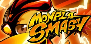 「MONPLA SMASH」