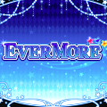 【デレステ】1月10日よりEVERMOREが通常楽曲としてプレイ可能に！の画像