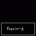 again…の当時のゲーム画面